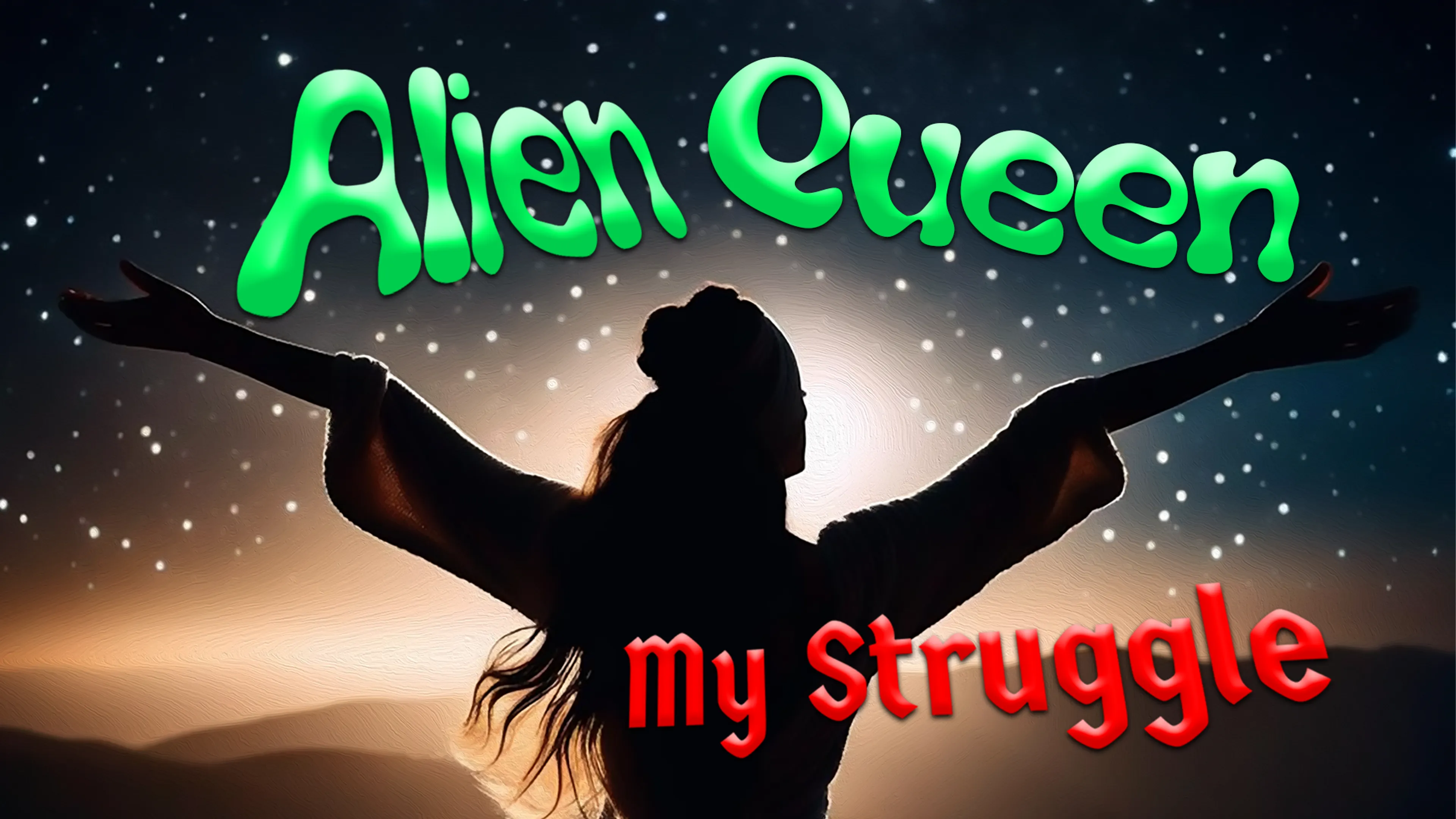 Alien Queen: My Struggle poster